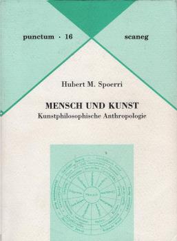 Mensch und Kunst : kunstphilosophische Anthropologie.