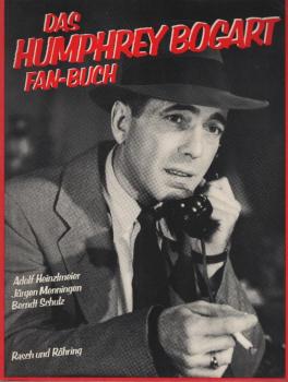 Das Humphrey-Bogart-Fan-Buch.