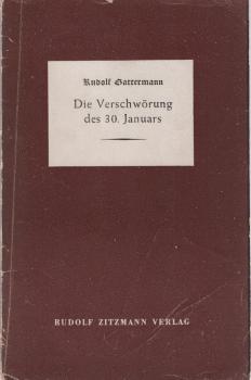 Die Verschwörung des 30. Januars : Anm. zu den Ereignissen des Jahres 1933.