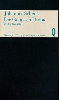 Die Genossin Utopie : dreissig Gedichte.