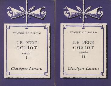 Le père Goriot; extraits. 2 volumes