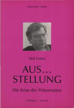 Aus...stellung : die Krise der Präsentation.