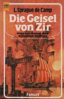 Roman des Krishna-Zyklus; Teil: Bd. 4., Die Geisel von Zir : Fantasy-Roman.