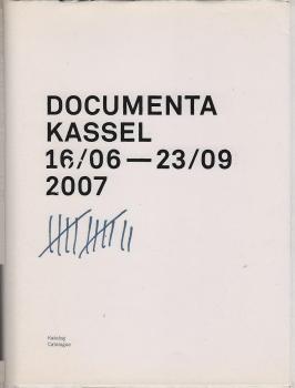 Documenta : Kassel, 16.06 - 23/09 2007 [Katalog] .