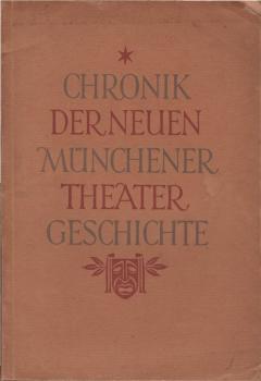 Chronik der neuen Münchener Theatergeschichte; Teil: Bd. 2