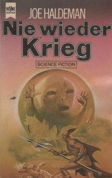 Nie wieder Krieg : 10 Alternativen von 10 bekannten SF-Autoren.