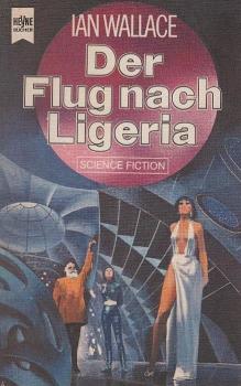 Der Flug nach Ligeria : Science-fiction-Roman.