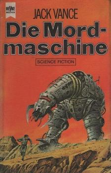 Die Mordmaschine : Science-fiction-Roman.