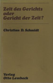 Zeit des Gerichts oder Gericht der Zeit? : Ideologie u. Eschatologie d. Siebenten-Tags-Adventisten.