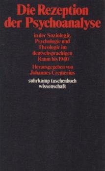 Die Rezeption der Psychoanalyse in der Soziologie, Psychologie und Theologie im deutschsprachigen Raum bis 1940 [neunzehnhundertvierzig].