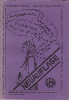 Mutterschutzgesetz - Hessisches Beamtengesetz - Mutterschutzverordnung.