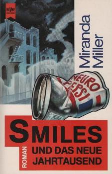 Smiles und das neue Jahrtausend : Roman.