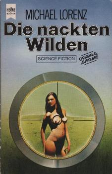 Die nackten Wilden : Science-fiction-Roman.