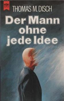 Der Mann ohne jede Idee : Erzählungen ; Science fiction.