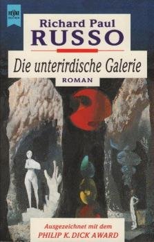 Die unterirdische Galerie : Roman.