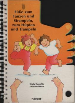 Füße zum Tanzen und Strampeln, zum Hüpfen und Trampeln