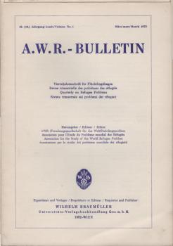 AWR Bulletin. Vierteljahresschrift für Flüchtlingsfragen. 10. (19.) Jahrgang, 1972, Nr. 1.
