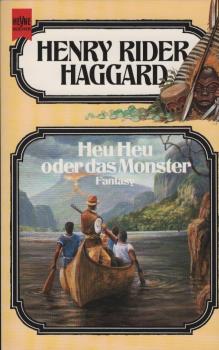Band der Haggard-Ausgabe; Teil: Bd. 20., Heu Heu oder das Monster : Fantasy-Roman.
