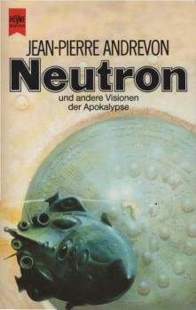 Neutron und andere apokalyptische Erzählungen : Science fiction.
