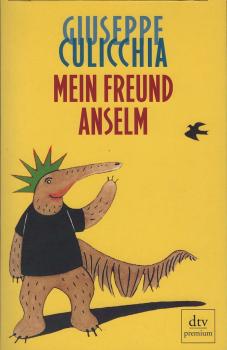 Mein Freund Anselm : Roman.