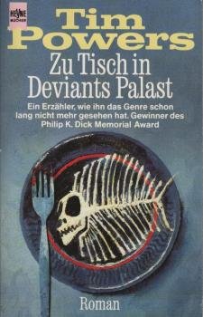 Zu Tisch in Deviants Palast : Roman.