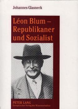 Léon Blum - Republikaner und Sozialist.
