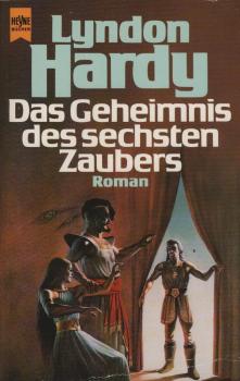 Roman des Magic-Zyklus; Teil: 2., Das Geheimnis des sechsten Zaubers.