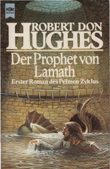 Roman des Pelmen-Zyklus; Teil: 1., Der Prophet von Lamath.