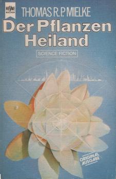 Der Pflanzen-Heiland : Science-fiction-Roman.