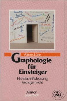 Graphologie für Einsteiger : Handschriftdeutung leichtgemacht.