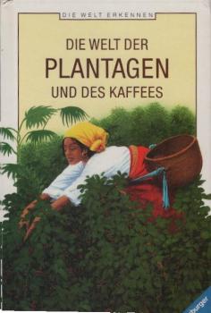 Die Welt der Plantagen und des Kaffees.
