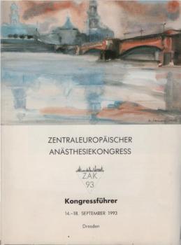 Zentraleuropäischer Anästhesiekongress 1993: Kongressführer. (ZAK 93).