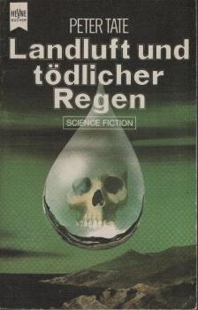 Landluft und tödlicher Regen : Science-Fiction-Roman.