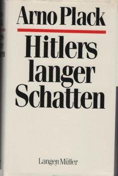 Hitlers langer Schatten.