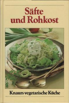 Säfte und Rohkost.