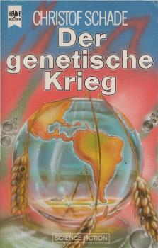 Der genetische Krieg : Science-fiction-Roman.