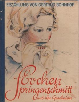 Evchen Springenschmitt und ihre Geschwister : Eine Erz.