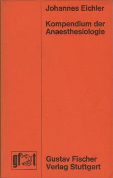 Kompendium der Anaesthesiologie.