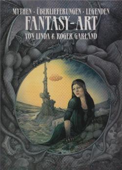 Fantasy- Art : Mythen, Überlieferungen, Legenden.