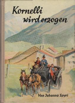 Kornelli wird erzogen : Eine Geschichte für Kinder.