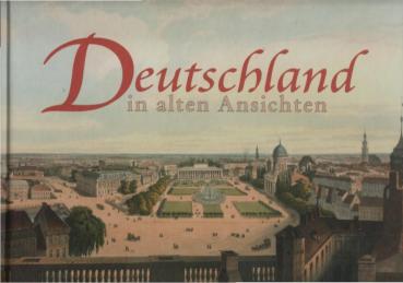 Deutschland in alten Ansichten.