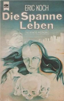 Die Spanne Leben : Science-fiction-Roman.