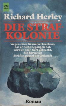 Die Strafkolonie : Roman ; Science Fiction.