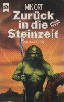 Zurück in die Steinzeit : Science-fiction-Roman.
