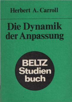 Die Dynamik der Anpassung : eine Einf. in d. Psychohygiene; übers. nach d. 5. Aufl.