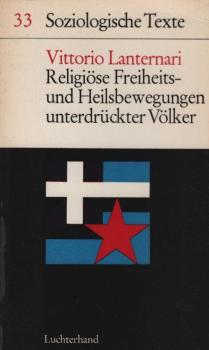 Religiöse Freiheits- und Heilsbewegungen unterdrückter Völker.