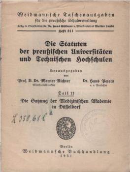 Die Statuten der preußischen Universitäten und Technischen Hochschulen; Teil 11: Die Satzung der Medizinischen Akademie in Düsseldorf