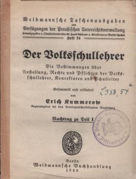 Der Volksschullehrer : Die Bestimmungen über Anstellung, Rechte und Pflichten der Volksschullehrer, Konrektoren und Schulleiter; Nachtrag zu Teil 1