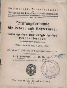 Prüfungsordnung für Lehrer und Lehrerinnen der vorbeugenden und ausgleichenden Leibesübungen (Orthopädisches Schulturnen) (Ministerialerlass vom 6. März 1926). Mit einer Einführung und Literaturnachweisen
