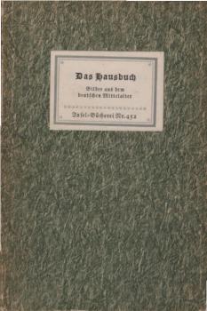 Das Hausbuch : Bilder aus d. dt. Mittelalter von e. unbekannten Meister.